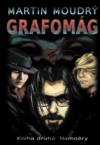 Biografie - ostatné Grafomág, Kniha druhá: Nemoáry - Martin Moudrý