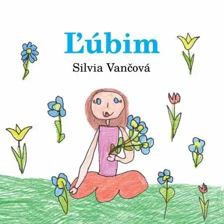 Rozprávky Ľúbim - Silvia Vančová
