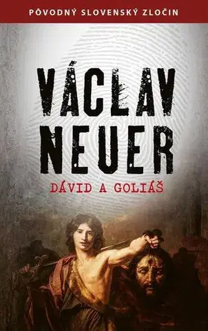 Detektívky, trilery, horory Dávid a Goliáš - Václav Neuer