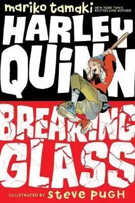 Cudzojazyčná literatúra Harley Quinn - Breaking Glass - Mariko Tamaki,Steve Pugh