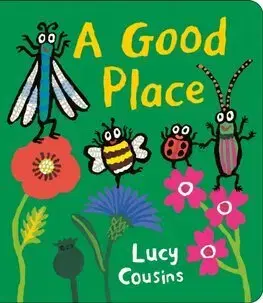 Pre deti a mládež - ostatné A Good Place - Lucy Cousins,Lucy Cousins