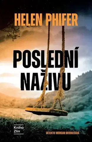Detektívky, trilery, horory Poslední naživu - Helen Phifer,Helena Dvořáková