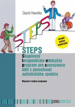 Pedagogika, vzdelávanie, vyučovanie STEPS - Skupinový terapeuticko-edukační program pro sourozence dětí s poruchami autistického spektra - David Havelka