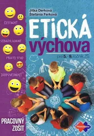 Učebnice pre ZŠ - ostatné Etická výchova pre 5.- 9. ročník ZŠ PZ - Kolektív autorov