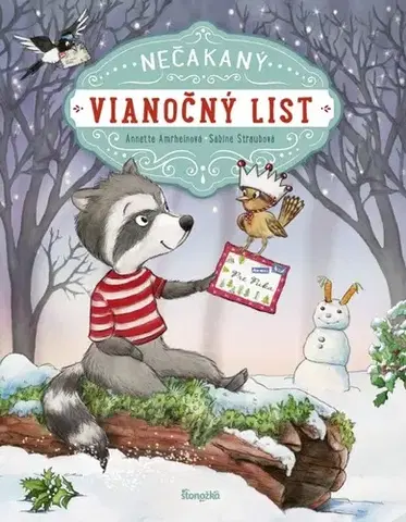 Rozprávky Nečakaný vianočný list - Sabine Straubová,Annette Amrheinová,Zuzana Dodoková