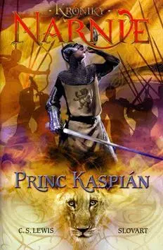 Fantasy, upíri Kroniky Narnie 4: Princ Kaspián - C.S. Lewis