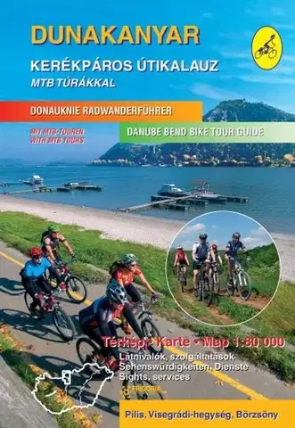 Cestopisy Dunakanyar kerékpáros útikalauz/ Donauknie Radwanderführer mit MTB-Touren / Danube bend biketour guide with MTB Tours - Miklósné Szokoly