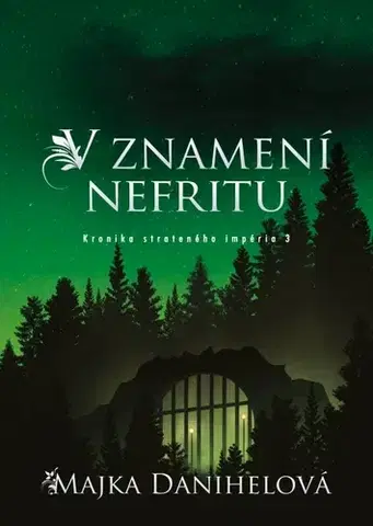 Sci-fi a fantasy V znamení nefritu - Majka Danihelová