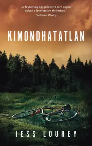 Detektívky, trilery, horory Kimondhatatlan - Jess Lourey