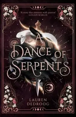 Sci-fi a fantasy A Dance of Serpents - Lauren Dedroog