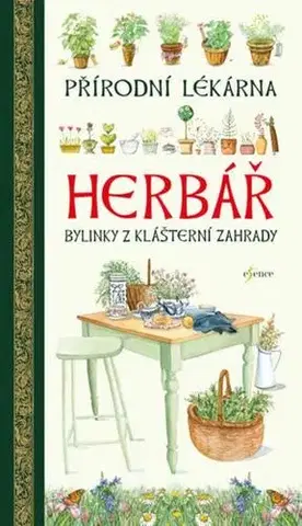 Prírodná lekáreň, bylinky Herbář - Přírodní lékárna - Giulia Tedeschiová,Ulrike Raiser