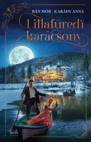 Detektívky, trilery, horory Lillafüredi karácsony - Mór Bán,Anna Karády