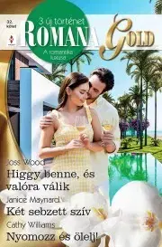 Romantická beletria Romana Gold 32. - Janice Maynard,Cathy Williams,Wood Joss