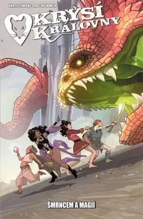 Komiksy Krysí královny 1: Šmrncem a magií - Kurtis J. Wiebe,Roc Upchurch