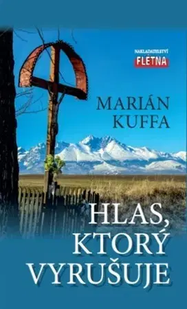 Kresťanstvo Hlas, ktorý vyrušuje - Marián Kuffa