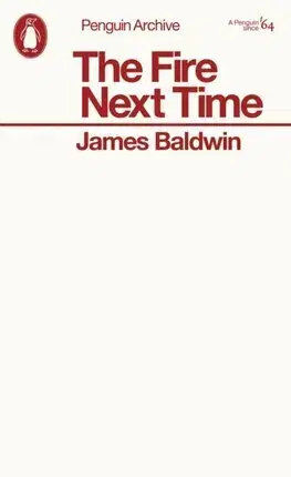 Eseje, úvahy, štúdie The Fire Next Time - James Baldwin