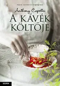 Beletria - ostatné A kávék költője - Anthony Capella