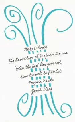 Cudzojazyčná literatúra The Narrative of Trajans Column - Italo Calvino