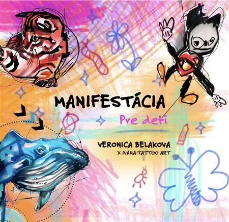 Pre deti a mládež - ostatné Manifestácia pre deti - Veronica Beláková,Ivana Tattoo Art