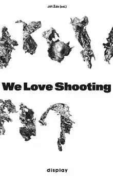 Divadlo - teória, história,... We Love Shooting - Jiří Žák