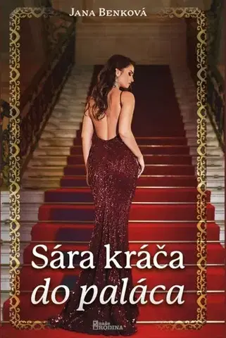 Slovenská beletria Sára kráča do paláca - Jana Benková