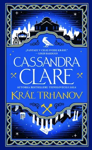 Sci-fi a fantasy Kráľ trhanov - Cassandra Clare