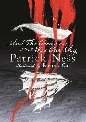 Cudzojazyčná literatúra And the Ocean Was Our Sky - Patrick Ness