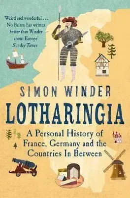 História - ostatné Lotharingia - Simon Winder