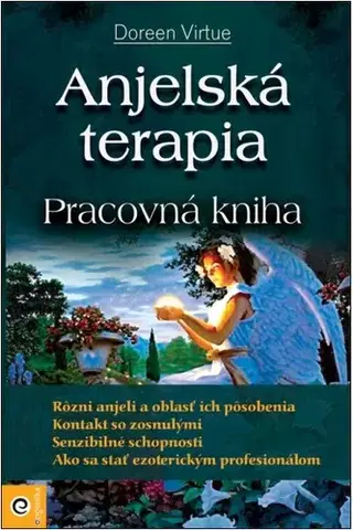 Anjeli Anjelská terapia - Pracovná kniha - Doreen Virtue
