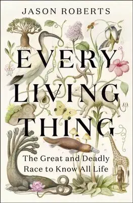 Matematika, logika Every Living Thing - Jason Roberts