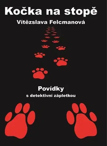 Detektívky, trilery, horory Kočka na stopě - Vítězslava Felcmanová