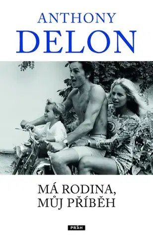Biografie - ostatné Má rodina, můj příběh - Anthony Delon