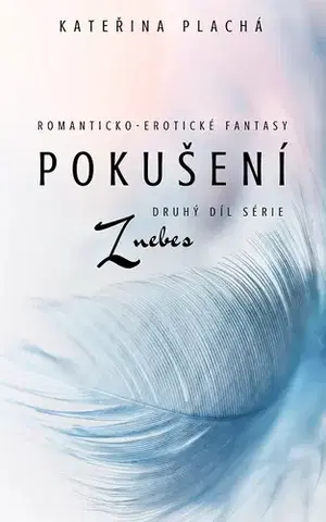 Sci-fi a fantasy Pokušení - Kateřina Plachá