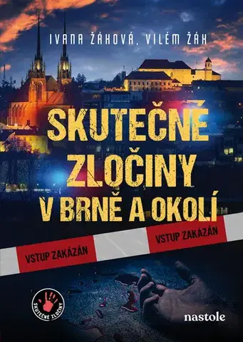 Detektívky, trilery, horory Skutečné zločiny v Brně a okolí - Ivana Auingerová