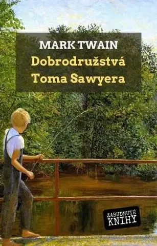 Svetová beletria Dobrodružstvá Toma Sawyera - Mark Twain