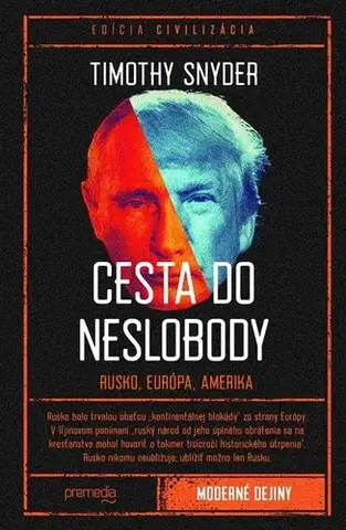 Politológia Cesta do neslobody - Timothy Snyder
