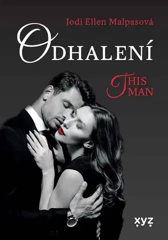 Erotická beletria Odhalení – This Man 1 - Jodi Ellen Malpas,Zdeňka Lišková