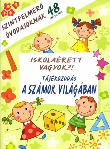 Pre predškolákov Iskolaérett vagyok?! Tájékozódás a számok világában