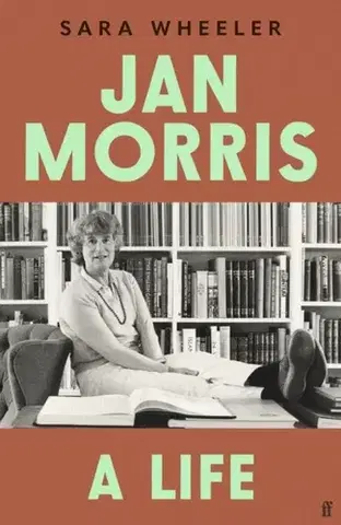 Biografie - Životopisy Jan Morris - Sara Wheelerová