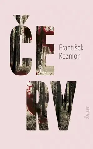 Detektívky, trilery, horory Červ - František Kozmon