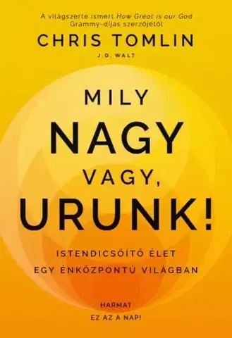 Kresťanstvo Mily nagy vagy Urunk! - Chris Tomlin