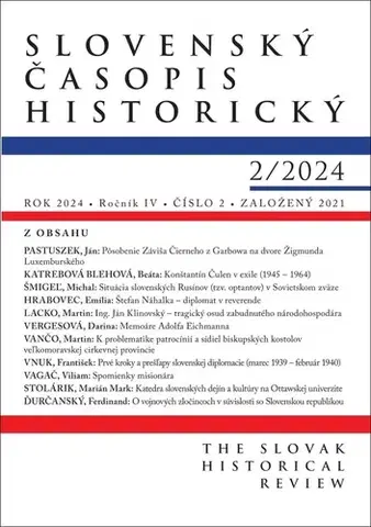 Slovenské a české dejiny Slovenský časopis historický 2/2024 - Kolektív autorov