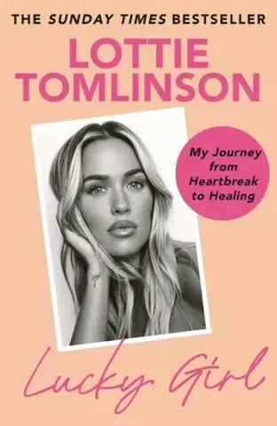 Biografie - Životopisy Lucky Girl - Lottie Tomlinson