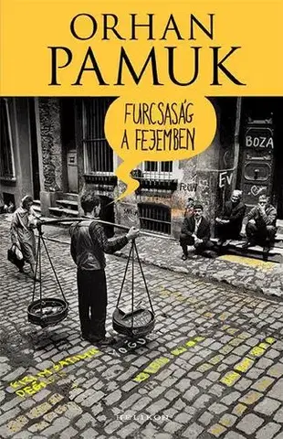 Svetová beletria Furcsaság a fejemben - Orhan Pamuk