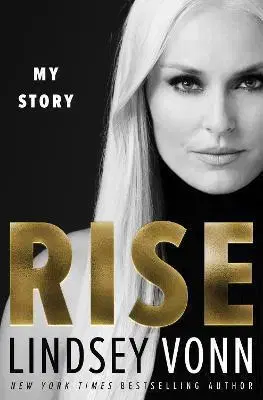 Šport Rise: My Story - Lindsey Vonn