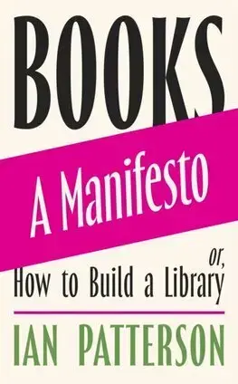Eseje, úvahy, štúdie Books - A Manifesto - Ian Patterson