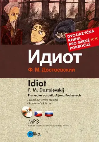 Učebnice a príručky Idiot - Fjodor Michajlovič Dostojevskij