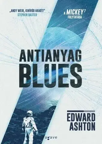 Sci-fi a fantasy Antianyag blues - Edward Ashton