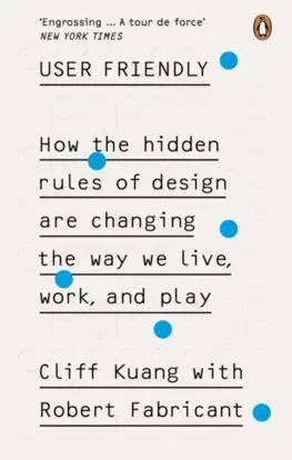 Cudzojazyčná literatúra User Friendly - Cliff Kuang,Robert Fabricant