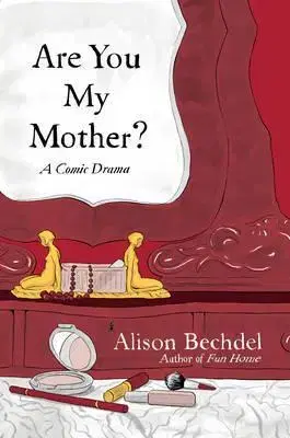 Cudzojazyčná literatúra Are You My Mother? - Alison Bechdelová